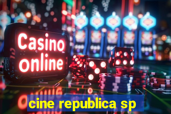 cine republica sp